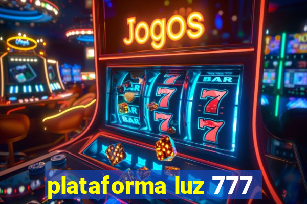 plataforma luz 777